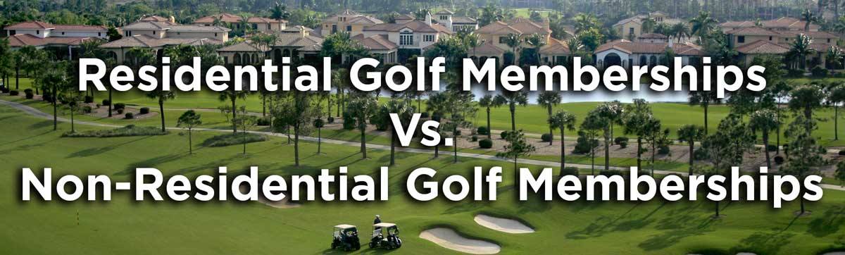 residential golf memberships vs non-residential golf memberships
