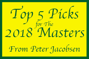 Peter Jacobsen top 5 picks for the masters